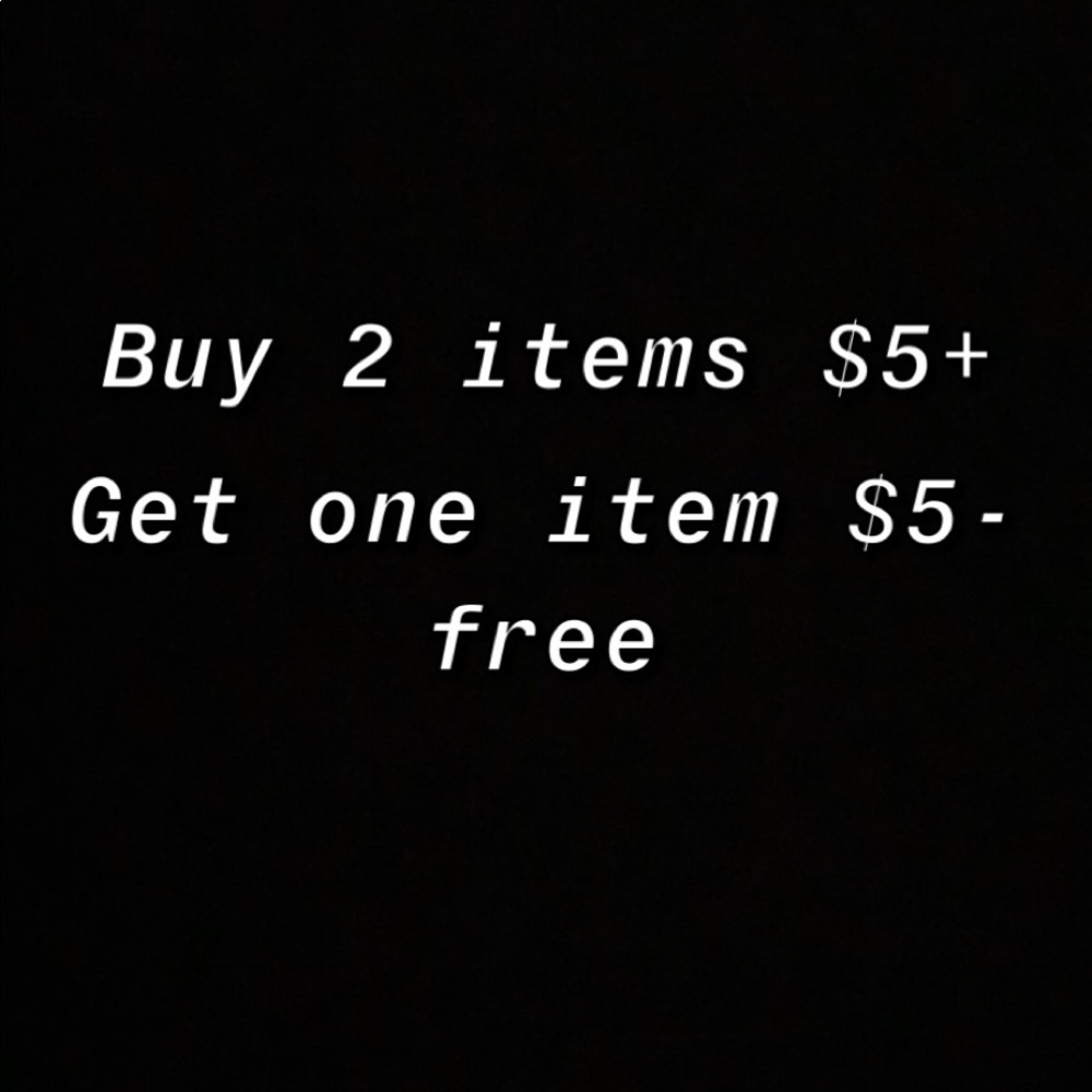 Buy 2 items $5 + get one item $5 - free
